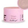 Titan Aura - builder gel